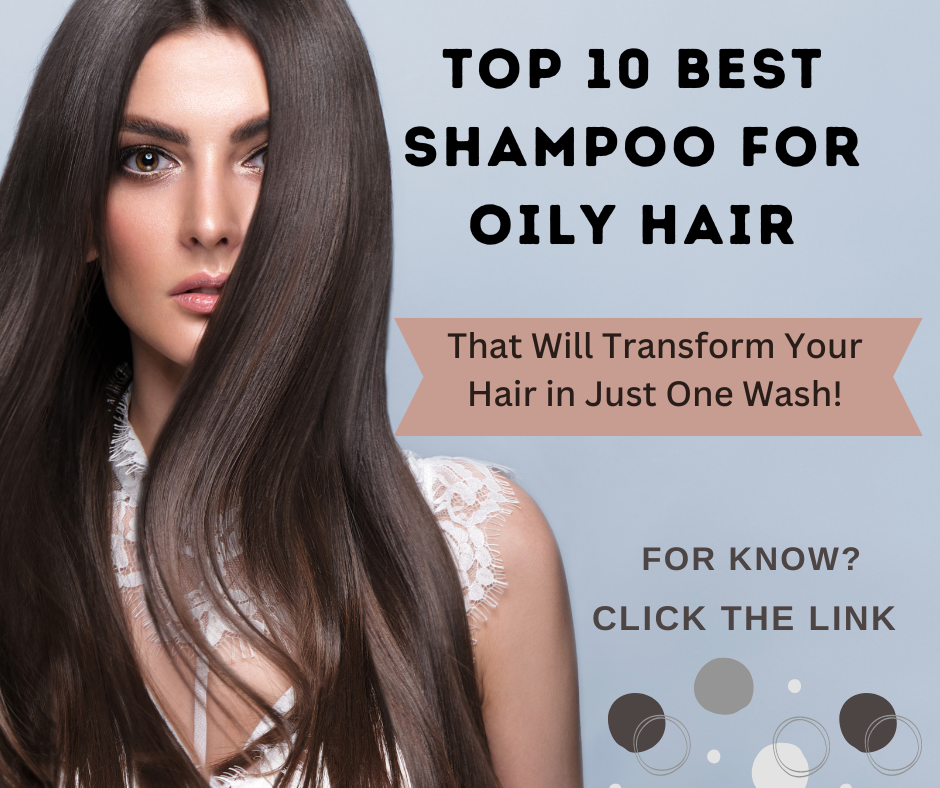 BEST SHAMPOO FOR OILY HAIR